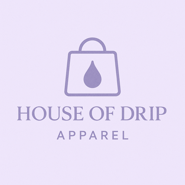 House of Drip Apparel